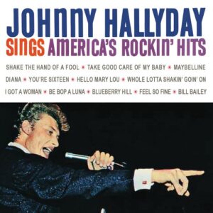 Johnny Hallyday Sings America's Rockin' Hits (CDs)