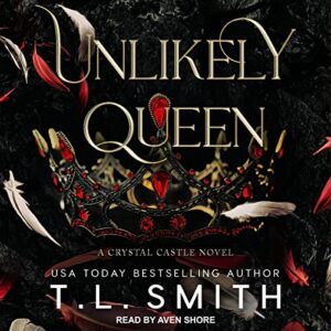 Unlikely Queen - Smith, T L (CDs)