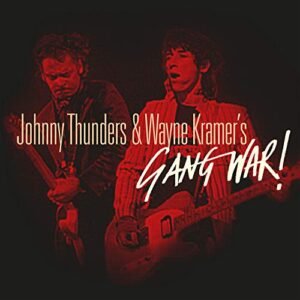 Gang War - Thunders & Wayne Kramer (CDs)