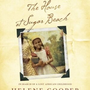 The House at Sugar Beach: In Search of a Lost African Childhood by Cooper, Helene (September 2, 2008) Audio CD [Audio CD] (CDs)