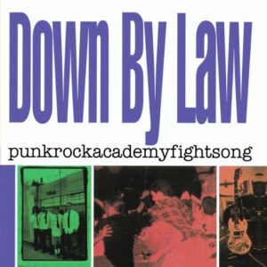 Punkrockacademy-fightsong - Down By Law (CDs)