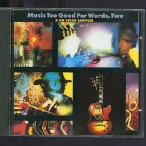 Music Too Good for Words, Two: A No Speak Sampler - Randy California (CDs)