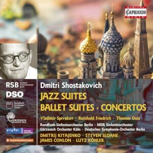 Dmitri Shostakovich: Jazz Suites; Ballet Suites; Concertos - Vladimir Spivakov; Reinhold Friedrich; Thomas Duis; Rundfunk-Sinfonieorchester Berlin; MDR Sinfonieorchester; Gurzenich Orchester Koln; Deutsches Symphonie-Orchester Berlin; Dmitrij Kitajenko; Steven Sloane; James Conlon; Lutz Kohler (CDs)