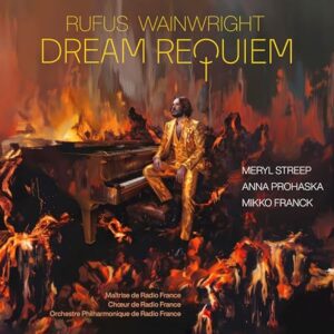 Anna Prohaska, Meryl Streep, M- Wainwright: Dream Requiem - Anna Prohaska, Meryl Streep, M (CDs)