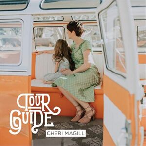 Tour Guide - Cheri Magill (CDs)