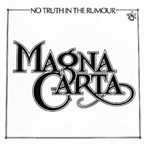 No Truth In The Rumour - Magna Carta (CDs)