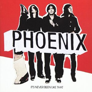 It's Never Been Like That - Phoenix (Fr) (CDs)