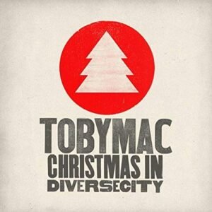 CD TobYmac Christmas in Diversecity (CDs)
