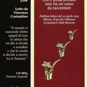 Chi è senza peccato non ha un cazzo da raccontare letto da Vincenzo Costantino. Audiolibro. CD Audio - Costantino, Vincenzo (CDs)