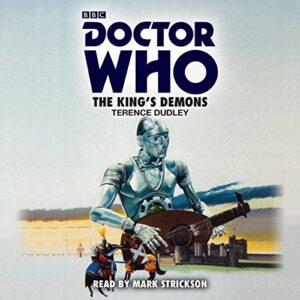 Doctor Who: The King's Demons: A 5th Doctor novelisation - Dudley, Terence (CDs)