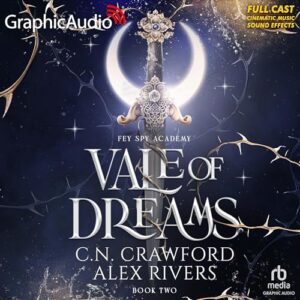 Vale of Dreams [Dramatized Adaptation]: 2 - Rivers, Alex (CDs)