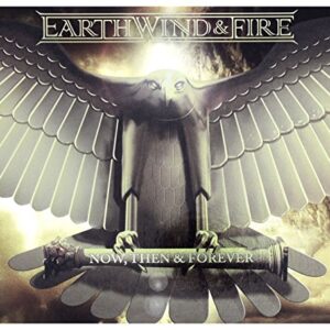 Now, Then & Forever - Earth, Wind & Fire (CDs)