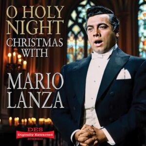 O Holy Night: Christmas With Mario Lanza - Lanza, Mario (CDs)