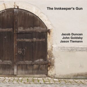 The Innkeeper's Gun - John Goldsby (CDs)