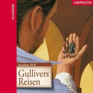 Gullivers Reisen, 2 Audio-CDs - Swift, Jonathan (CDs)