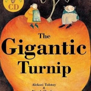 The Gigantic Turnip [With CD] - aleksei-tolstoy (CDs)