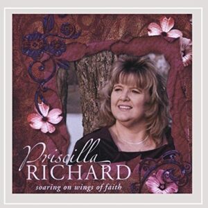 Soaring on Wings of Faith - Richard, Priscilla (CDs)