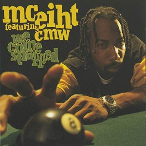 We Come Strapped - MC Eiht Featuring Cmw (CDs)