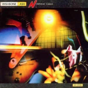 Nouveau Calls (+1 Bonus Track) - Wishbone Ash (CDs)