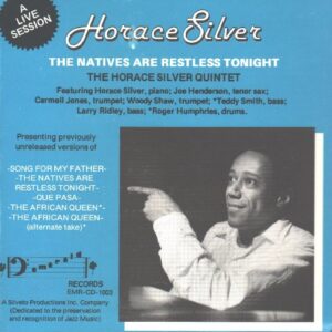 The Natives Are Restless Tonight - Horace Silver (CDs)