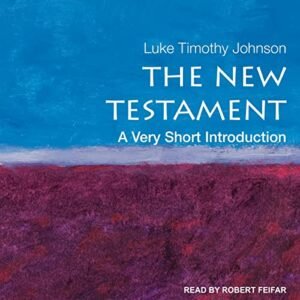 The New Testament: A Very Short Introduction - Johnson, Luke Timothy (CDs)