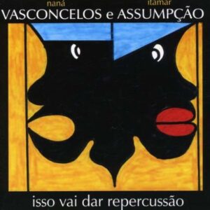 Isso Vai Dar Repercussao - Vasconcelos, Nana (CDs)