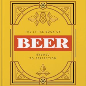 The Little Book of Beer: Brewed to Perfection: 1 - Hippo! Orange (Cervejas)