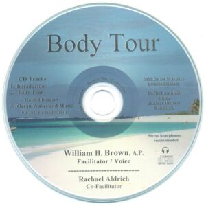 Body Tour - Wm. H. Brown, AP - Guided Imagery CD - Enhance Your Immunity and Natural Health - Heal Faster (CDs)
