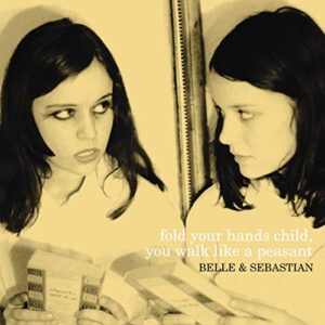Fold Your Hands Child You Walk Like a Peasant - Belle & Sebastian (CDs)
