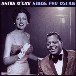 Sings for Oscar / Pick Yourself Up - O'day,ANITA / PETERSON,OSCAR (CDs)