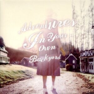 Adventures in Your Own Back Yard - Watson, Patrick (CDs)