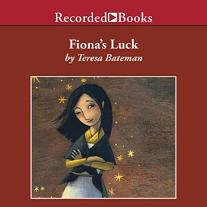 Fiona's Luck - Teresa Bateman (CDs)