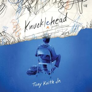 Knucklehead: Poems - Keith, Tony (CDs)