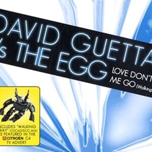 Love Don't Let Me Go - DAVID GUETTA VS THE EGG (CDs)