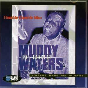 Hoochie Coochie Man (UK Import) - Muddy Waters (CDs)