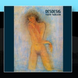 Desdesig - Toti Soler (CDs)