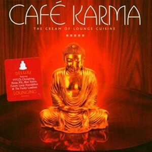 Cafe Karma (The Cream Of Lounge Cuisine) - Various Artists (CDs)