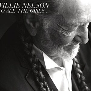 To All the Girls - Nelson, Willie (CDs)