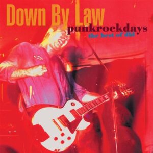Punkrockdays: Best of Dbl - Down By Law (CDs)