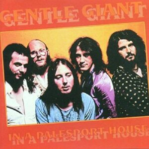 In a Palesport House - Gentle Giant (CDs)
