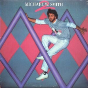 Michael W. Smith 2 (Discos de Vinil)