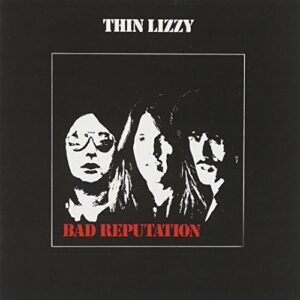 Bad Reputation by Thin Lizzy (June 22, 1990) - Thin Lizzy (CDs)