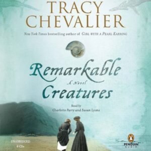 Remarkable Creatures [Unabridged 10-CD Set] (AUDIO CD/AUDIO BOOK) (CDs)