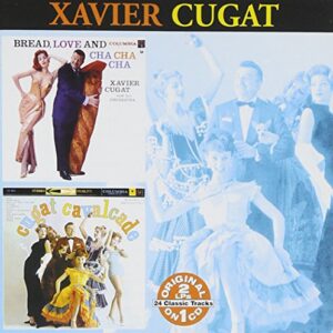 Bread Love and Cha Cha Cha / Cugat Cavalcade - CUGAT,XAVIER (CDs)