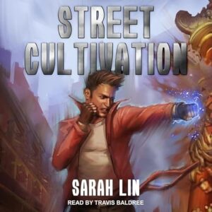 Street Cultivation - Baldree, Travis (CDs)