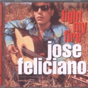 Light My Fire - FELICIANO,JOSE (CDs)