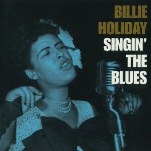 Singin the Blues - Holiday, Billie (CDs)