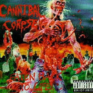 Eaten Back To Life - Cannibal Corpse (CDs)