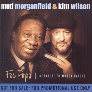 For Pops (Tribute To Muddy Waters) - Morganfield, Mud & Wilson (CDs)