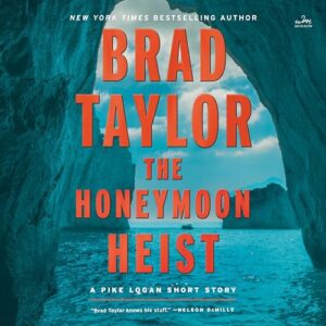 The Honeymoon Heist - Taylor, Brad (CDs)